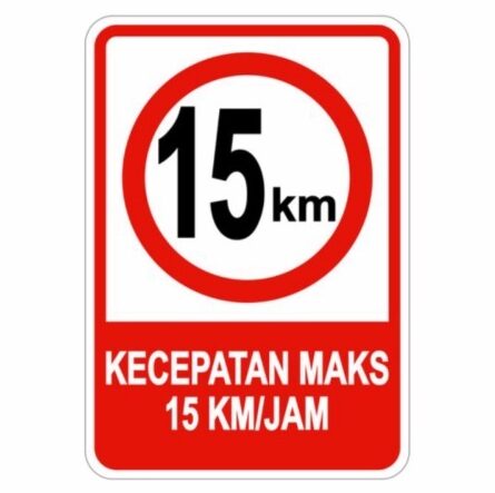 Rambu - rambu Lalu Lintas Batas Kecepatan 15-